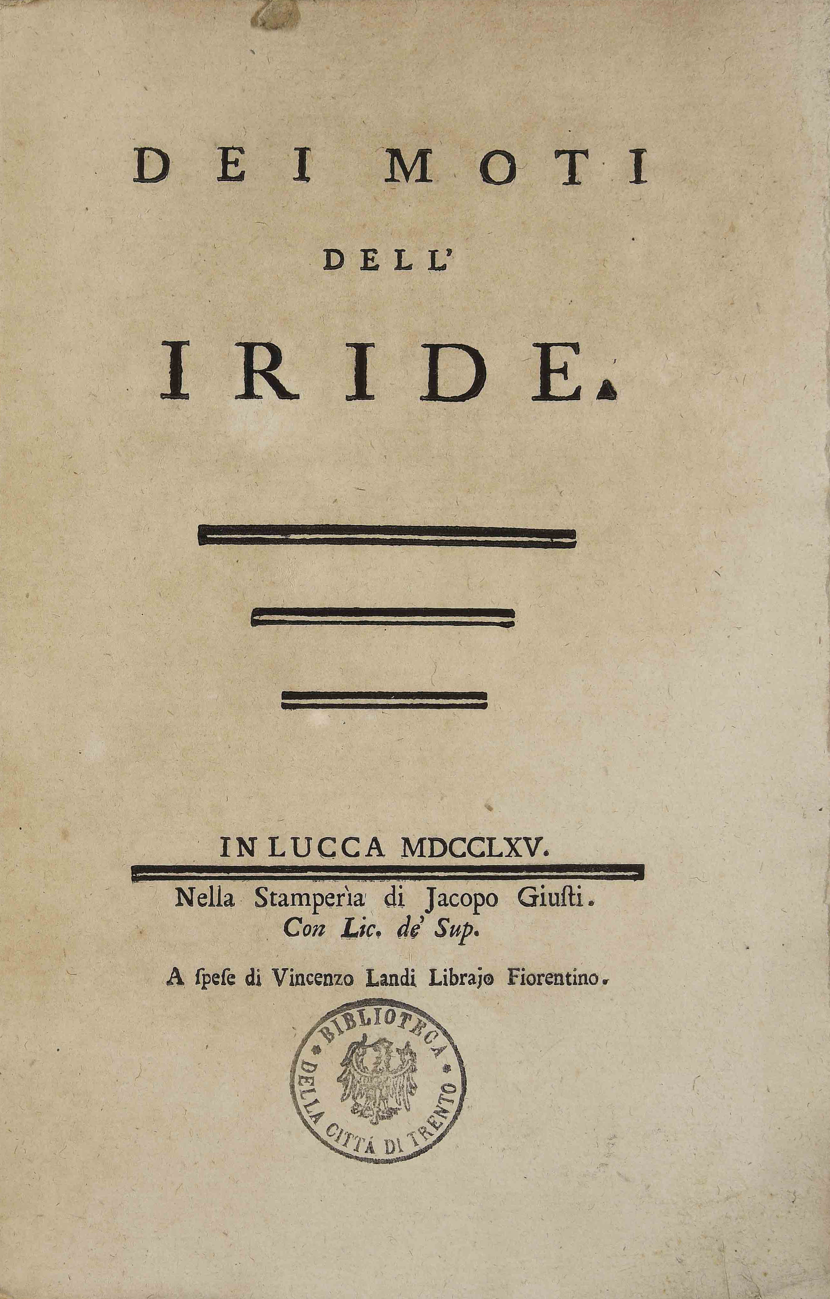 Frontespizio di Felice Fontana, Dei moti dell’iride, Lucca 1765.